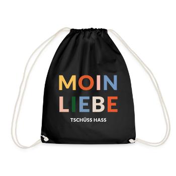 Moin Liebe, Tschüss Hass, in bunt - Turnbeutel - Schwarz - Vorne