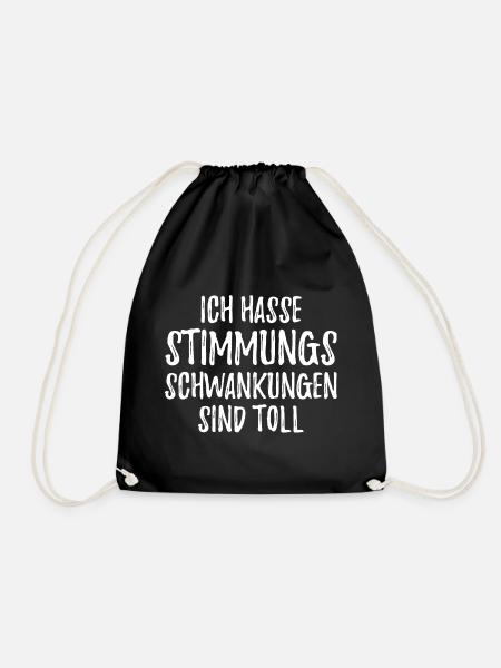 Ich hasse Stimmungsschwankungen sind toll - Turnbeutel - Schwarz