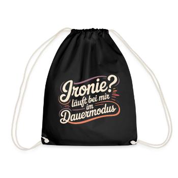 Irony? Runs in continuous mode for me - Drawstring Bag - black - Front
