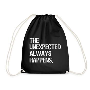 the unexpected always happens - Drawstring Bag - black - Front