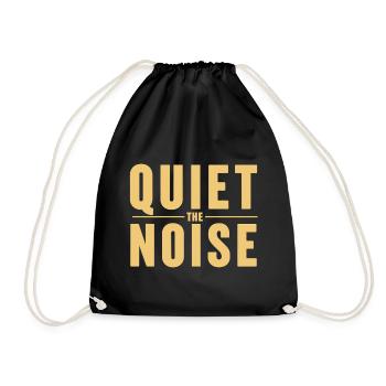 Quiet The Noise Ruhe Achtsamkeit Statement - Turnbeutel - Schwarz - Vorne