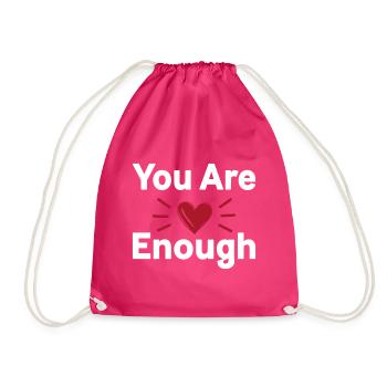 You Are Enough Self Love Statement - Drawstring Bag - fuchsia - Front