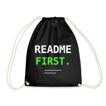 README First Programmierer IT Humor Nerd Geschenk! - Turnbeutel - Schwarz - Vorne