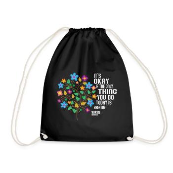 Its Okay If The Only Thing Is Breath - Drawstring Bag - black - Front
