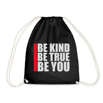 Be Kind Be True Be You Inspirational Self-Love - Drawstring Bag - black - Front
