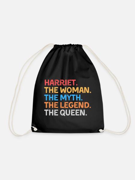 Harriet The Woman The Myth The Legend The Queen - Drawstring Bag - black
