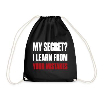 My Secret? I Learn From Your Mistakes Funny Quote - Drawstring Bag - black - Front