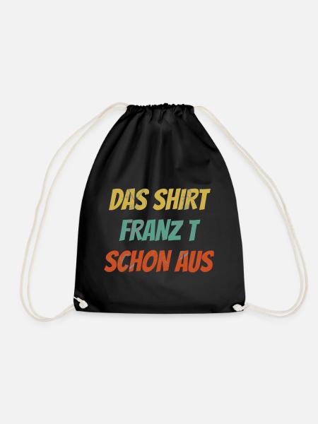 Franz Spruch coole Geschenksidee / Männer Vornamen - Turnbeutel - Schwarz