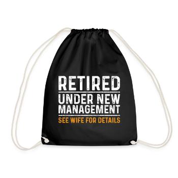 Funny Retirement Gift Under New Management - Turnbeutel - Schwarz - Vorne