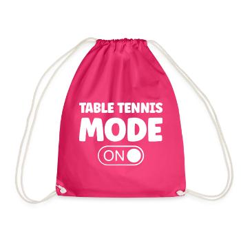 Table Tennis Mode ON Saying Table Tennis Player - Drawstring Bag - fuchsia - Front