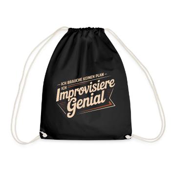 Je n’ai pas besoin d’un plan, j’improvise avec brio - Sac de sport léger - noir - Devant