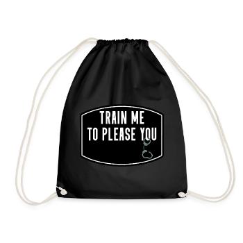 BDSM Handschellen Fetisch TRAIN ME TO PLEASE YOU - Turnbeutel - Schwarz - Vorne