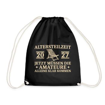 Altersteilzeit 2027 - Amateure alleine klar kommen - Turnbeutel - Schwarz - Vorne