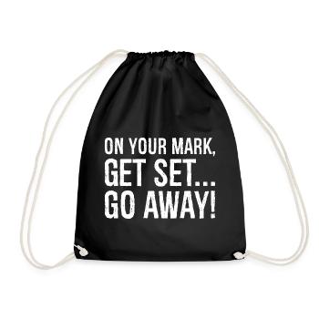 on your mark get set go away - Turnbeutel - Schwarz - Vorne