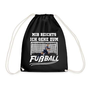 Fußball Mir reichts, ich gehe zum Fußball - Turnbeutel - Schwarz - Vorne