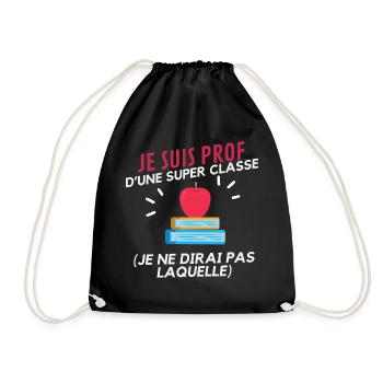 Je suis prof d'une super classe HUMOUR - Sac de sport léger - noir - Devant