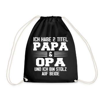 Opa Ich Habe Zwei Titel Und Bin Stolz - Turnbeutel - Schwarz - Vorne