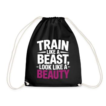 Train like a beast, look like a beauty - Drawstring Bag - black - Front