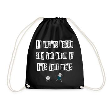 Si tu es heureux et que tu sais que c’est ton médicament - Sac de sport léger - noir - Devant