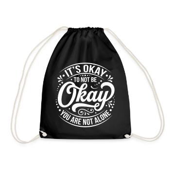 It’s Okay Mental Health Quote - Turnbeutel - Schwarz - Vorne