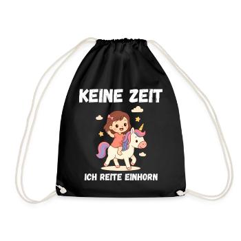 Keine Zeit: Ich Reite Einhorn - Turnbeutel - Schwarz - Vorne