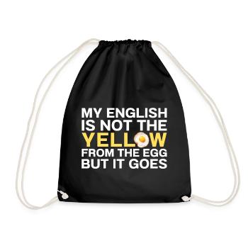 My English Is Not The Yellow From The Egg Denglish - Turnbeutel - Schwarz - Vorne