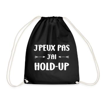 I can't I have a hold-up - Drawstring Bag - black - Front