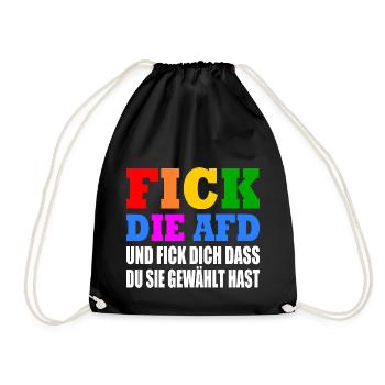 Fuck the AfD and fuck you that you voted for them - Drawstring Bag - black - Front