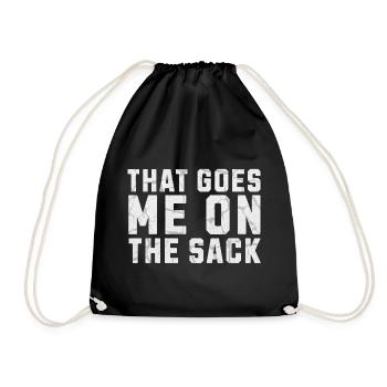 That Goes Me on the Sack Denglish - Turnbeutel - Schwarz - Vorne