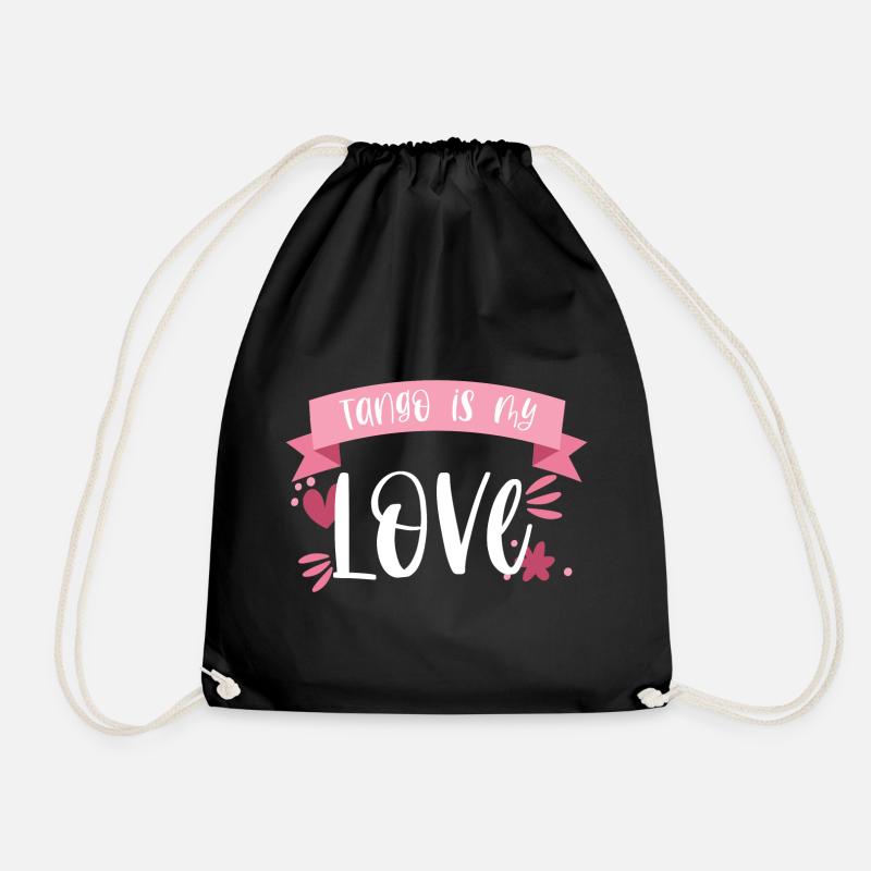Tange Dancer - Tango is my Love! Gift - Drawstring Bag - black