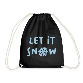 Let it snow Schnee Schneeflocke Winter Weihnachten - Turnbeutel - Schwarz - Vorne