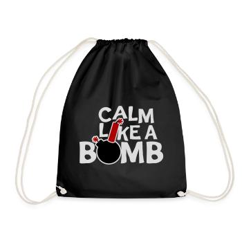 Calm Like Bomb Paradox Irony Humor Explosive Joke - Drawstring Bag - black - Front