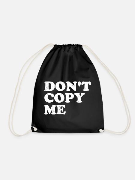 don't copy me - Drawstring Bag - black