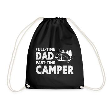 Full-Time Dad Part-Time Camper – Dad Gift - Drawstring Bag - black - Front