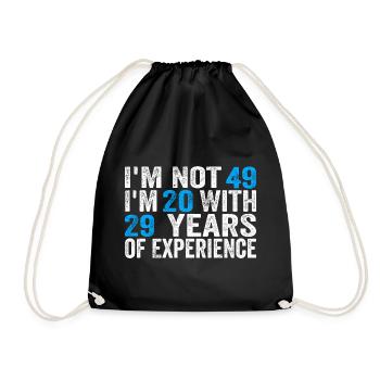 49 Years Old Birthday Funny Birthday Idea Humor 49 - Drawstring Bag - black - Front