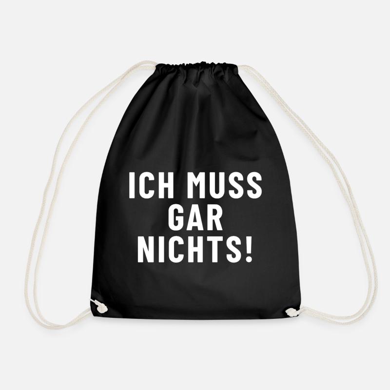 Ich muss gar nichts! - Turnbeutel - Schwarz