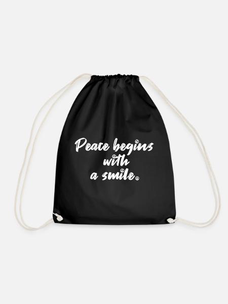 Peace begins with a smile Zitat Frieden - Turnbeutel - Schwarz