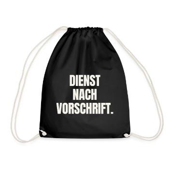 Dienst nach Vorschrift - Beamter Amt Spruch - Turnbeutel - Schwarz - Vorne