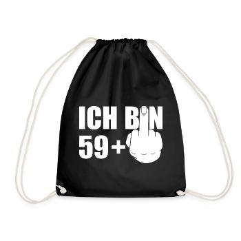 ICH BIN 59+ FOREVER 59 Ü60 GEBURTSTAG - Turnbeutel - Schwarz - Vorne