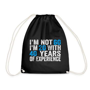 60 Years Old Birthday Funny Birthday Idea Humor 60 - Turnbeutel - Schwarz - Vorne