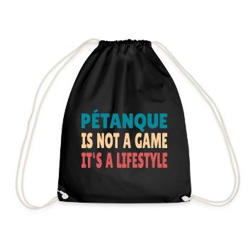 Petanque is not a game it's a Lifestyle Boule - Turnbeutel - Schwarz - Vorne