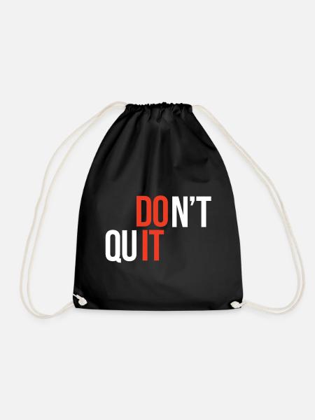Don't Quit, Do It - Inspirierendes Zitat - Turnbeutel - Schwarz