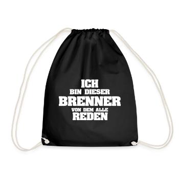 Ich bin der Brenner, von dem alle reden - Turnbeutel - Schwarz - Vorne