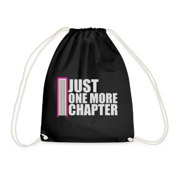 Just One More Chapter Lustig Bücherwurm Lesen Cool - Turnbeutel - Schwarz - Vorne