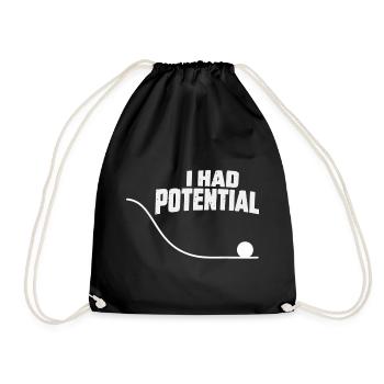I Had Potential Potential Energy Physique Humou - Drawstring Bag - black - Front