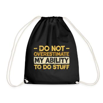 Ne surestimez pas mes capacités - Sac de sport léger - noir - Devant