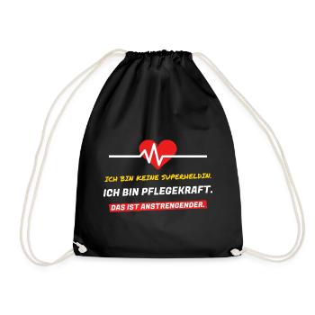 Ich bin Pflegekraft. Das ist anstrengender - Turnbeutel - Schwarz - Vorne