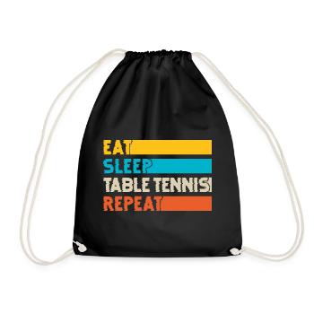 Eat Sleep Table Tennis Repeat Table Tennis Player - Drawstring Bag - black - Front