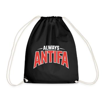 Always Antifa – Antifaschistisches T-Shirt - Turnbeutel - Schwarz - Vorne