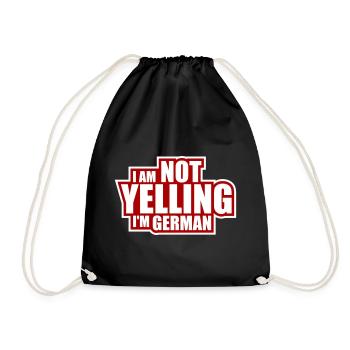 I Am Not Yelling I'm German Lustig Deutsch Spruch - Drawstring Bag - black - Front